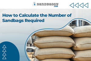 How to Calculate the Number of Sandbags Required