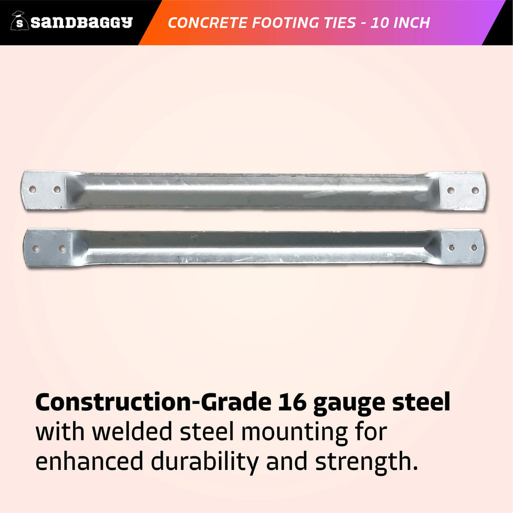 10 inch concrete footing ties - 16 gauge steel