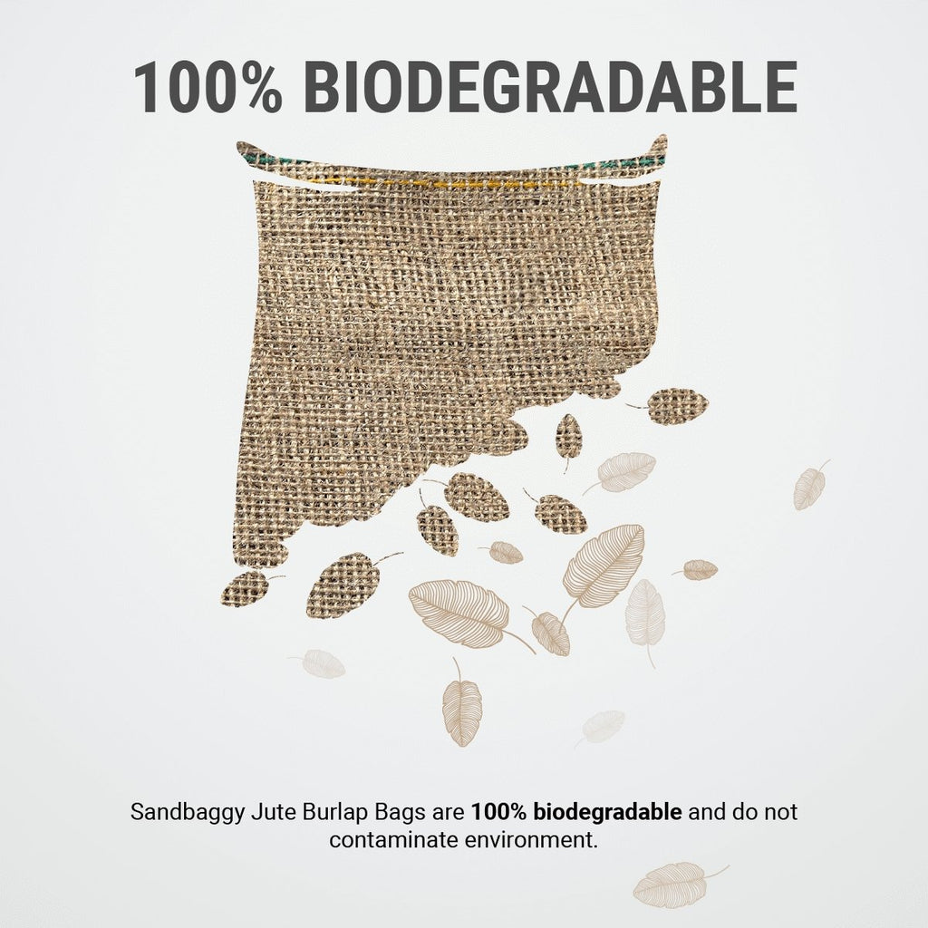 Jute Sacks are 100% Biodegradable making them eco friendly